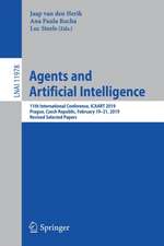 Agents and Artificial Intelligence: 11th International Conference, ICAART 2019, Prague, Czech Republic, February 19–21, 2019, Revised Selected Papers