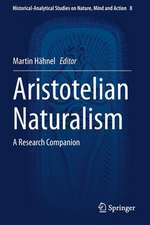 Aristotelian Naturalism: A Research Companion