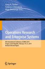 Operations Research and Enterprise Systems: 8th International Conference, ICORES 2019, Prague, Czech Republic, February 19-21, 2019, Revised Selected Papers