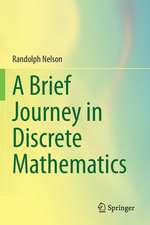 A Brief Journey in Discrete Mathematics