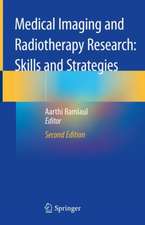 Medical Imaging and Radiotherapy Research: Skills and Strategies