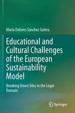 Educational and Cultural Challenges of the European Sustainability Model: Breaking Down Silos in the Legal Domain