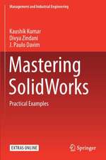 Mastering SolidWorks: Practical Examples