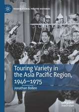 Touring Variety in the Asia Pacific Region, 1946–1975