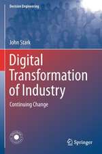 Digital Transformation of Industry: Continuing Change