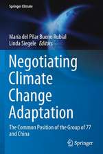 Negotiating Climate Change Adaptation: The Common Position of the Group of 77 and China