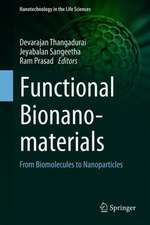 Functional Bionanomaterials: From Biomolecules to Nanoparticles