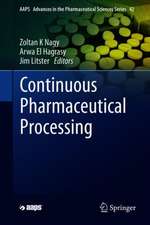 Continuous Pharmaceutical Processing