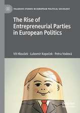 The Rise of Entrepreneurial Parties in European Politics