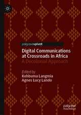 Digital Communications at Crossroads in Africa: A Decolonial Approach