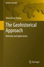 The Geohistorical Approach: Methods and Applications