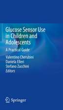 Glucose Sensor Use in Children and Adolescents: A Practical Guide