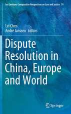 Dispute Resolution in China, Europe and World