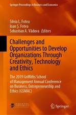 Challenges and Opportunities to Develop Organizations Through Creativity, Technology and Ethics: The 2019 Griffiths School of Management Annual Conference on Business, Entrepreneurship and Ethics (GSMAC)