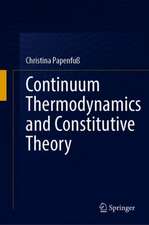 Continuum Thermodynamics and Constitutive Theory