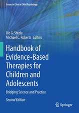 Handbook of Evidence-Based Therapies for Children and Adolescents: Bridging Science and Practice