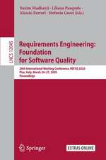 Requirements Engineering: Foundation for Software Quality: 26th International Working Conference, REFSQ 2020, Pisa, Italy, March 24–27, 2020, Proceedings