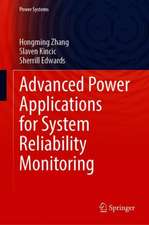 Advanced Power Applications for System Reliability Monitoring