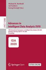 Advances in Intelligent Data Analysis XVIII: 18th International Symposium on Intelligent Data Analysis, IDA 2020, Konstanz, Germany, April 27–29, 2020, Proceedings