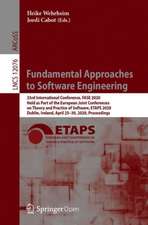 Fundamental Approaches to Software Engineering: 23rd International Conference, FASE 2020, Held as Part of the European Joint Conferences on Theory and Practice of Software, ETAPS 2020, Dublin, Ireland, April 25–30, 2020, Proceedings