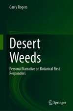 Desert Weeds: Personal Narrative on Botanical First Responders