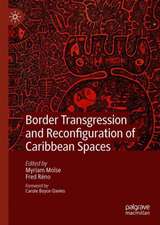 Border Transgression and Reconfiguration of Caribbean Spaces