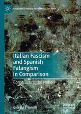 Italian Fascism and Spanish Falangism in Comparison: Constructing the Nation