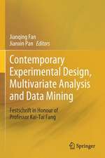 Contemporary Experimental Design, Multivariate Analysis and Data Mining: Festschrift in Honour of Professor Kai-Tai Fang