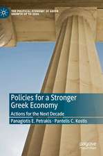 Policies for a Stronger Greek Economy: Actions for the Next Decade