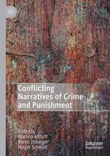 Conflicting Narratives of Crime and Punishment