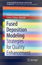 Fused Deposition Modeling: Strategies for Quality Enhancement