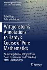 Wittgenstein’s Annotations to Hardy’s Course of Pure Mathematics