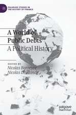 A World of Public Debts: A Political History