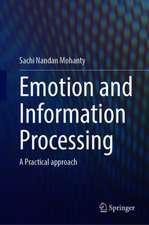 Emotion and Information Processing: A Practical approach