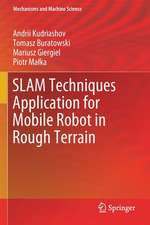 SLAM Techniques Application for Mobile Robot in Rough Terrain