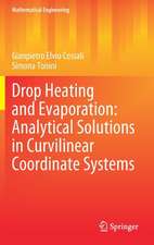 Drop Heating and Evaporation: Analytical Solutions in Curvilinear Coordinate Systems