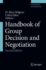 Handbook of Group Decision and Negotiation