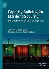 Capacity Building for Maritime Security: The Western Indian Ocean Experience