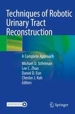 Techniques of Robotic Urinary Tract Reconstruction: A Complete Approach