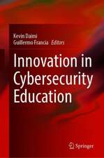 Innovations in Cybersecurity Education