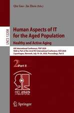 Human Aspects of IT for the Aged Population. Healthy and Active Aging: 6th International Conference, ITAP 2020, Held as Part of the 22nd HCI International Conference, HCII 2020, Copenhagen, Denmark, July 19–24, 2020, Proceedings, Part II