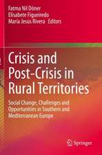 Crisis and Post-Crisis in Rural Territories: Social Change, Challenges and Opportunities in Southern and Mediterranean Europe