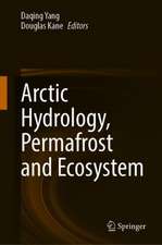 Arctic Hydrology, Permafrost and Ecosystems