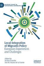 Local Integration of Migrants Policy: European Experiences and Challenges