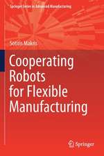 Cooperating Robots for Flexible Manufacturing