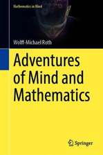 Adventures of Mind and Mathematics