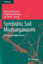 Symbiotic Soil Microorganisms: Biology and Applications