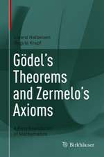 Gödel's Theorems and Zermelo's Axioms: A Firm Foundation of Mathematics