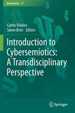 Introduction to Cybersemiotics: A Transdisciplinary Perspective