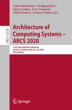 Architecture of Computing Systems – ARCS 2020: 33rd International Conference, Aachen, Germany, May 25–28, 2020, Proceedings